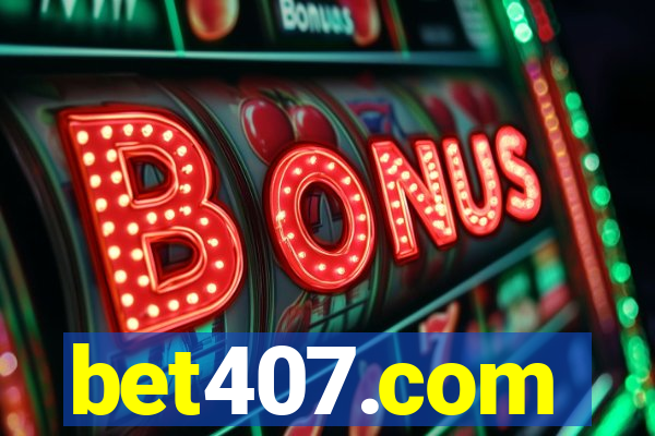 bet407.com