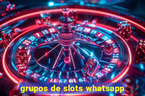 grupos de slots whatsapp