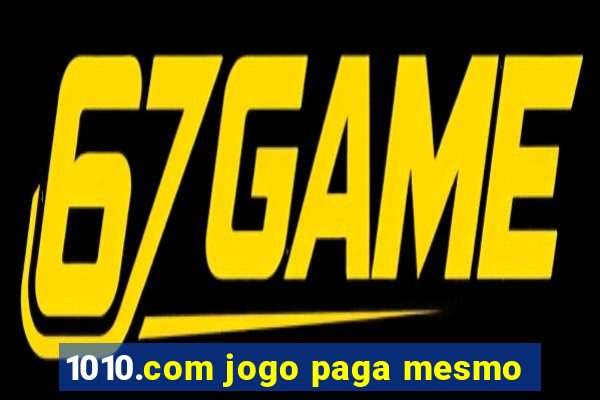 1010.com jogo paga mesmo