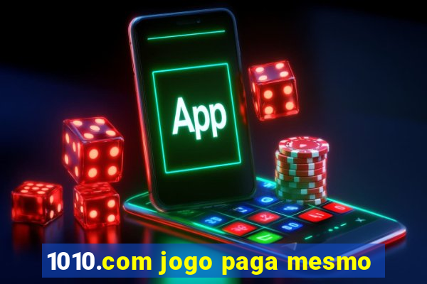 1010.com jogo paga mesmo