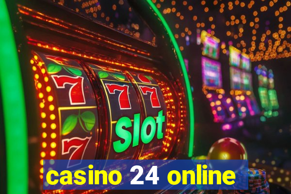 casino 24 online