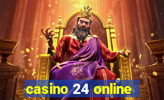 casino 24 online