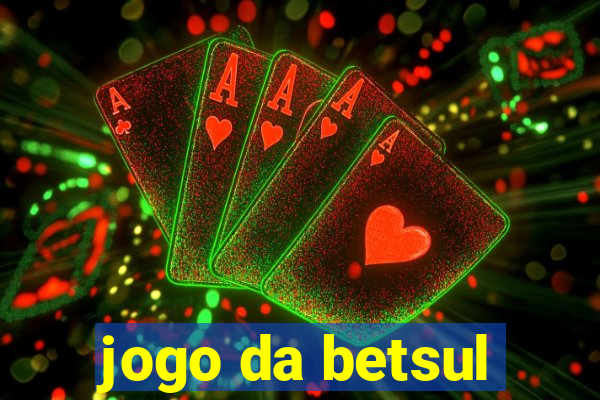 jogo da betsul