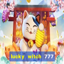 lucky witch 777 slot free play