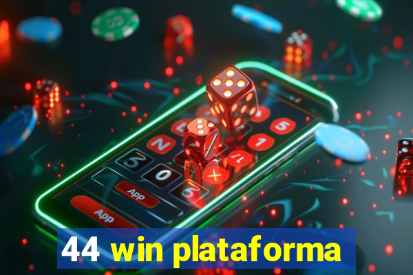 44 win plataforma