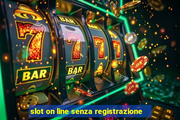 slot on line senza registrazione