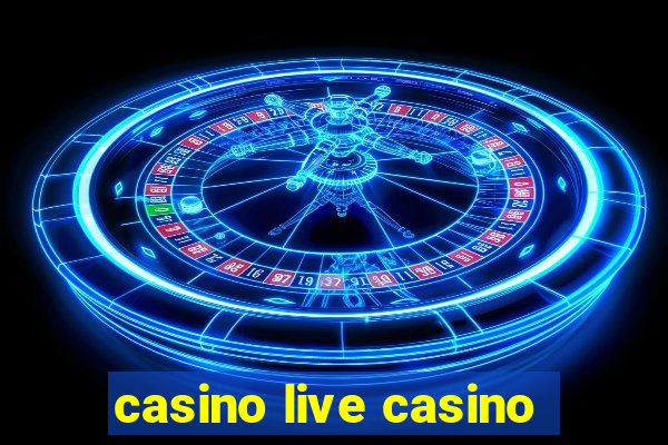 casino live casino