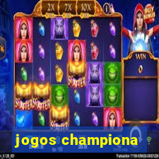 jogos championa