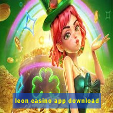 leon casino app download