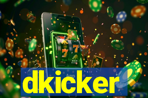 dkicker