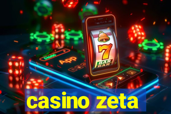 casino zeta