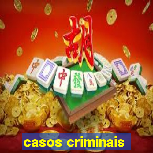 casos criminais