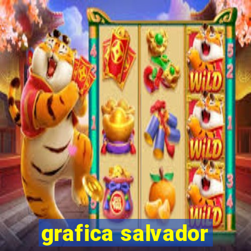 grafica salvador