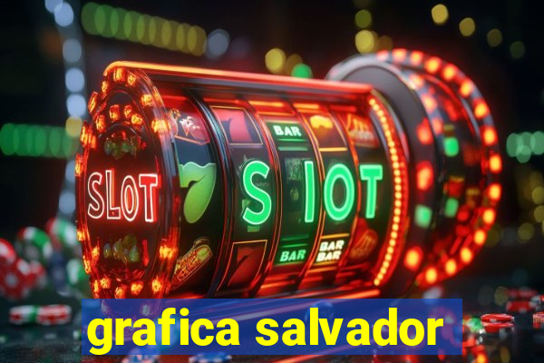 grafica salvador