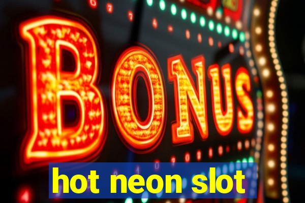 hot neon slot