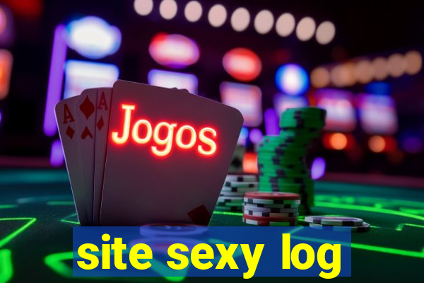 site sexy log