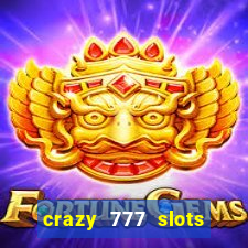 crazy 777 slots com br