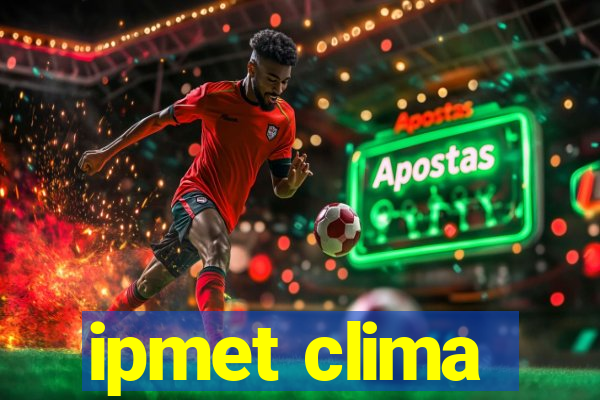 ipmet clima