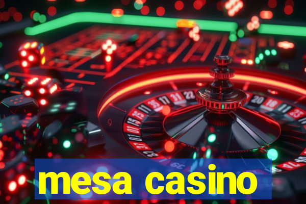 mesa casino