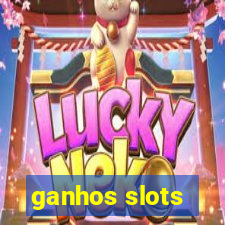 ganhos slots