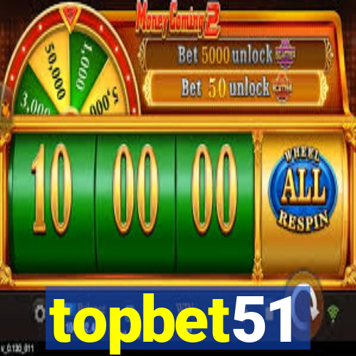 topbet51