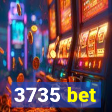 3735 bet