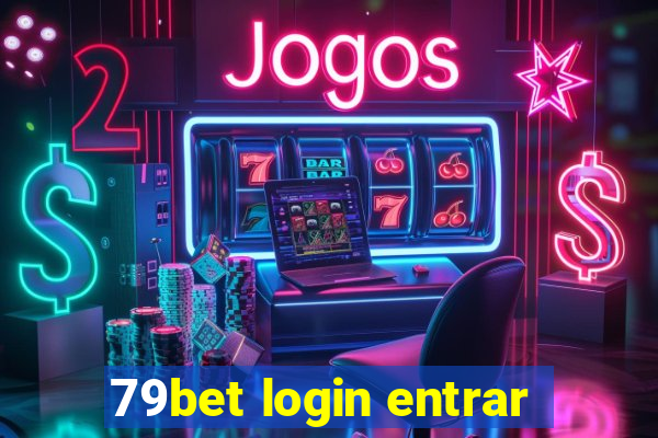 79bet login entrar