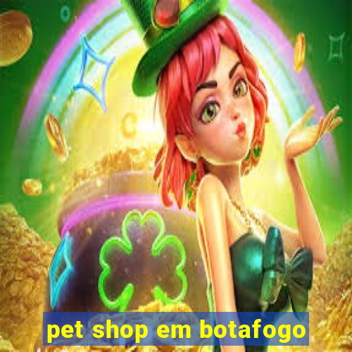 pet shop em botafogo