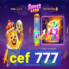 cef 777