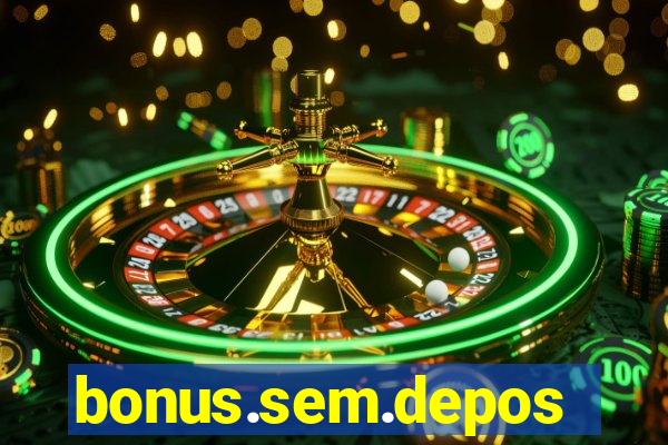 bonus.sem.deposito