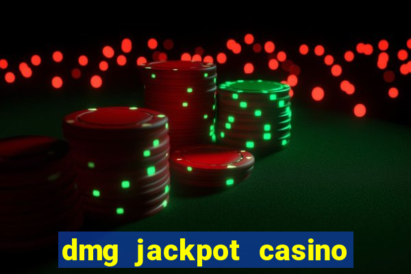 dmg jackpot casino slots paga mesmo