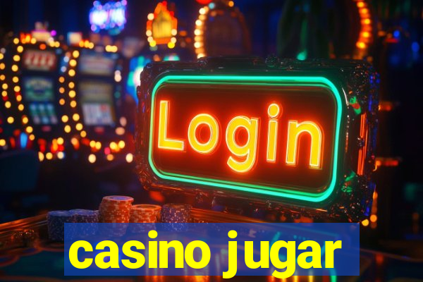 casino jugar