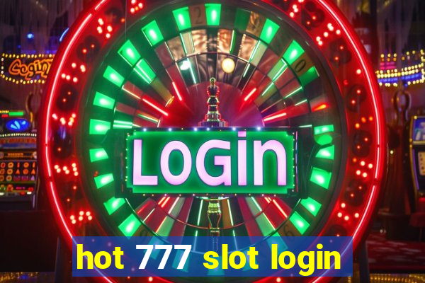 hot 777 slot login