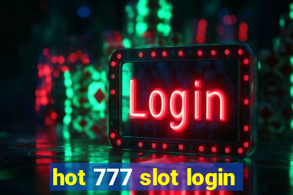 hot 777 slot login