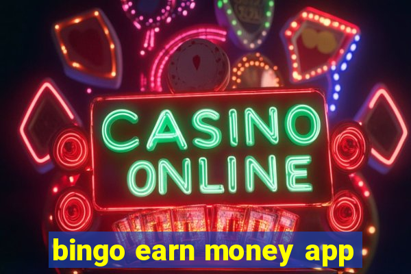 bingo earn money app