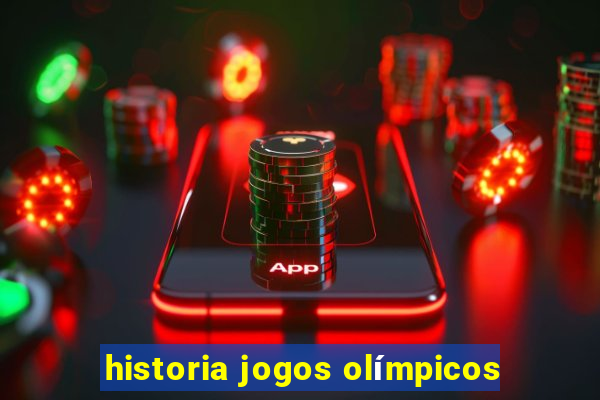 historia jogos olímpicos