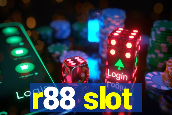 r88 slot