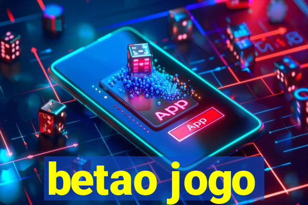 betao jogo