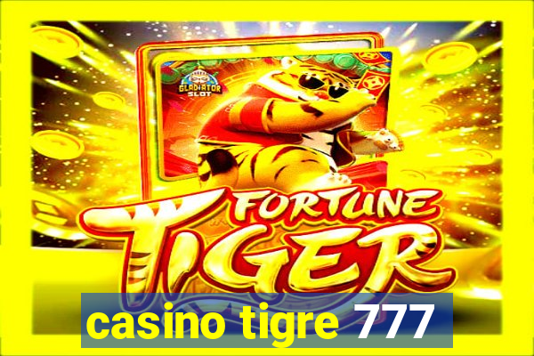 casino tigre 777