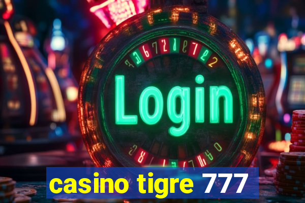 casino tigre 777