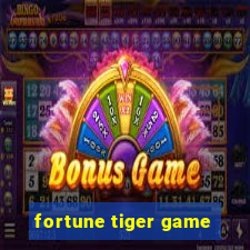 fortune tiger game