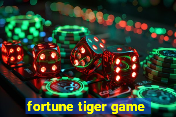 fortune tiger game