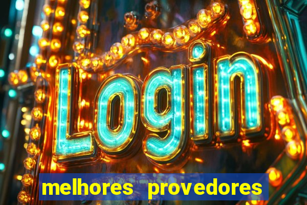 melhores provedores de slots