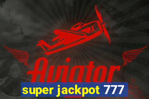 super jackpot 777