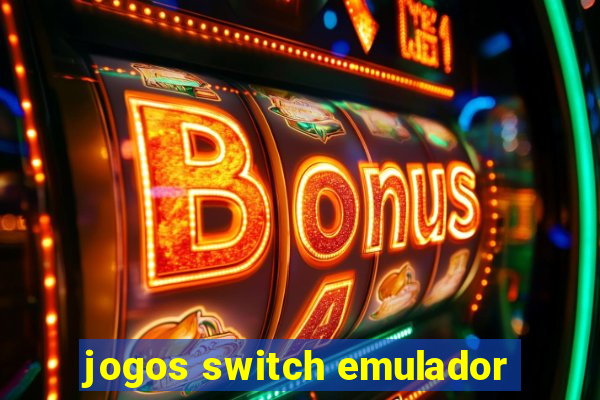 jogos switch emulador