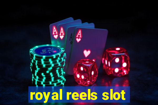 royal reels slot