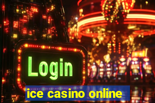 ice casino online