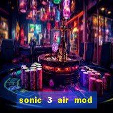 sonic 3 air mod extra slot shadow