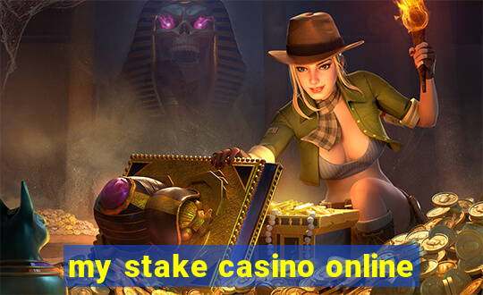 my stake casino online