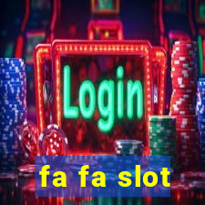 fa fa slot